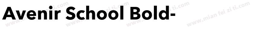 Avenir School Bold字体转换